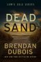 [Lewis Cole 01] • Dead Sand (Lewis Cole Book 1)